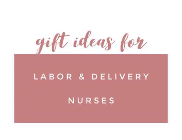 Gift ideas for labor and delivery nurses