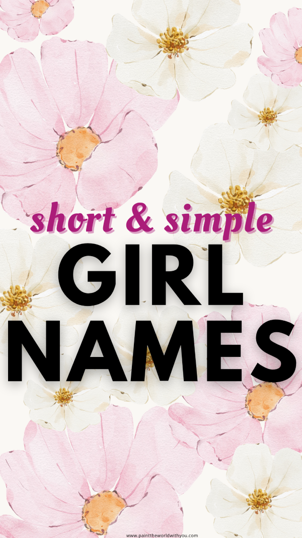 Short girl names, short unique names, and classic baby names for girls.