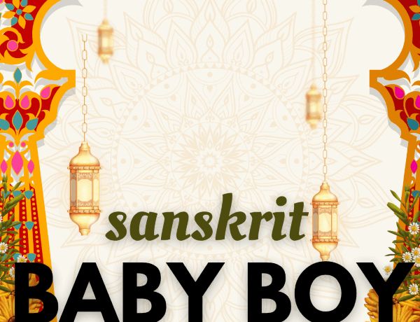A name list featuring sanskrit baby boy names, blending sanskrit names with meaning, hindu names for boys, and other cultural baby names.