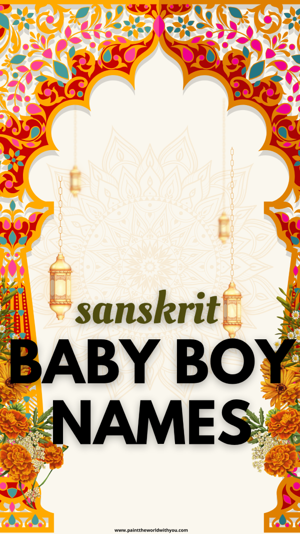 A name list featuring sanskrit baby boy names, blending sanskrit names with meaning, hindu names for boys, and other cultural baby names.