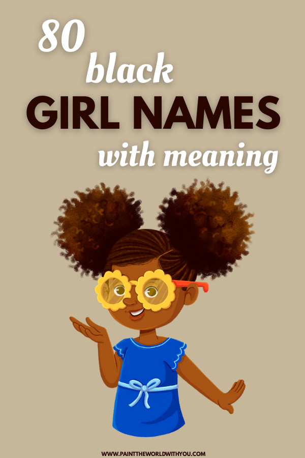 Beautiful collection of girl names Black kids will love — a curated girl names unique list full of pretty girl names, girls names unique, and good names for girls with powerful meanings.