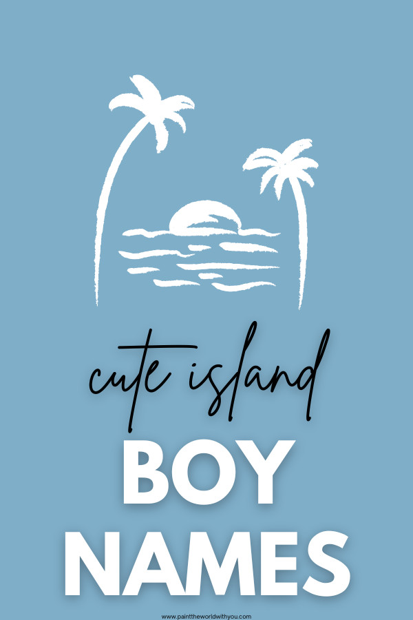 Cute island-inspired baby boy names with hawaiian meanings, unique and sweet tropical name list for parents.