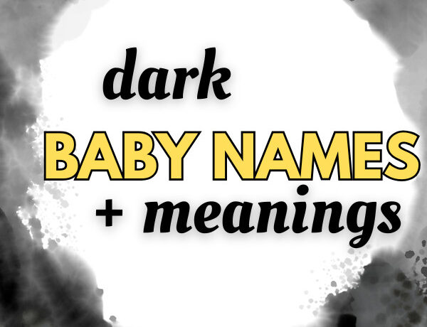 Dark baby name ideas with gothic, victorian, and southern gothic style for boys
