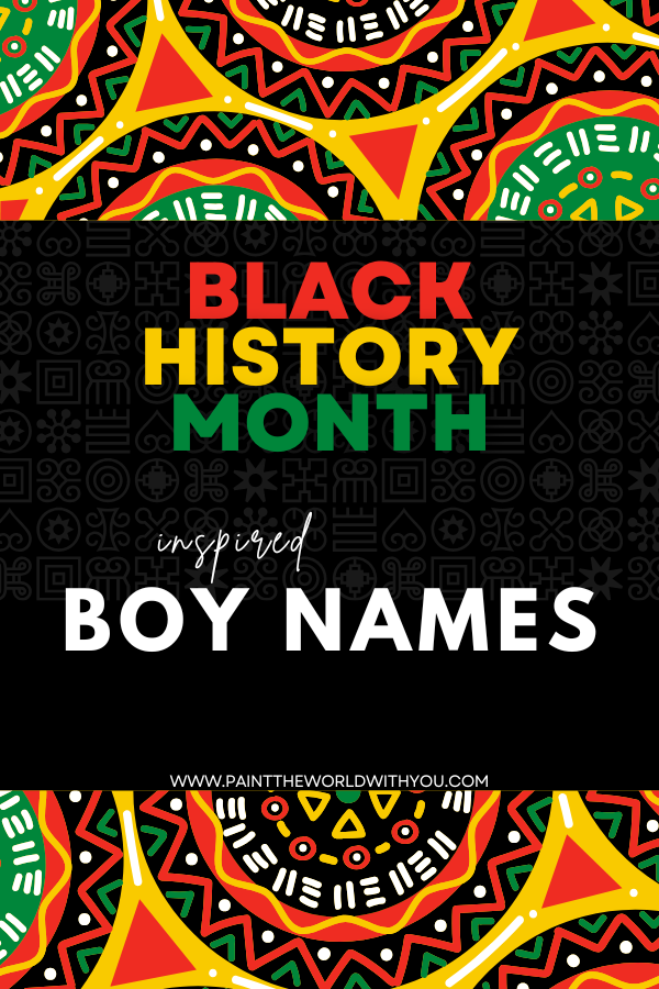 Black History Month inspired boy names list featuring meaningful and traditional names that honor culture and legacy.